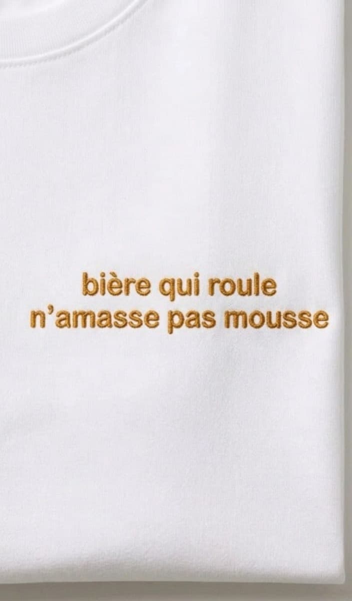 Bière qui roule n'amasse pas mousse