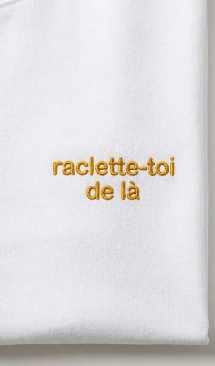 Raclette-toi de là